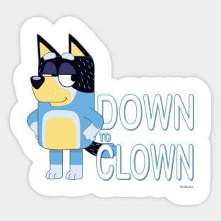 Down to Clown Sticker